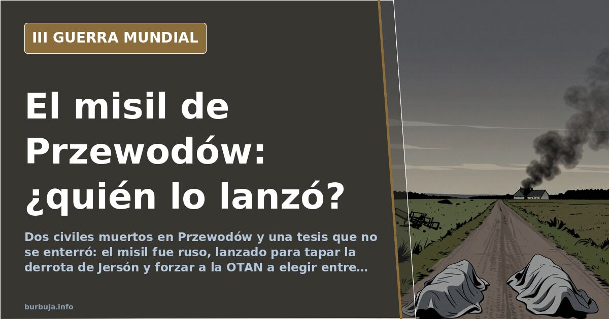 El misil de Przewodów: la tesis rusa que la OTAN enterró