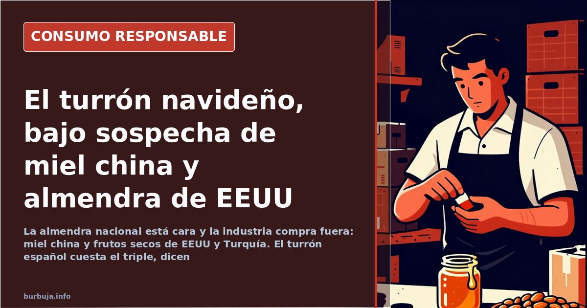 Cómo encontrar turrón 100% español en un mercado global