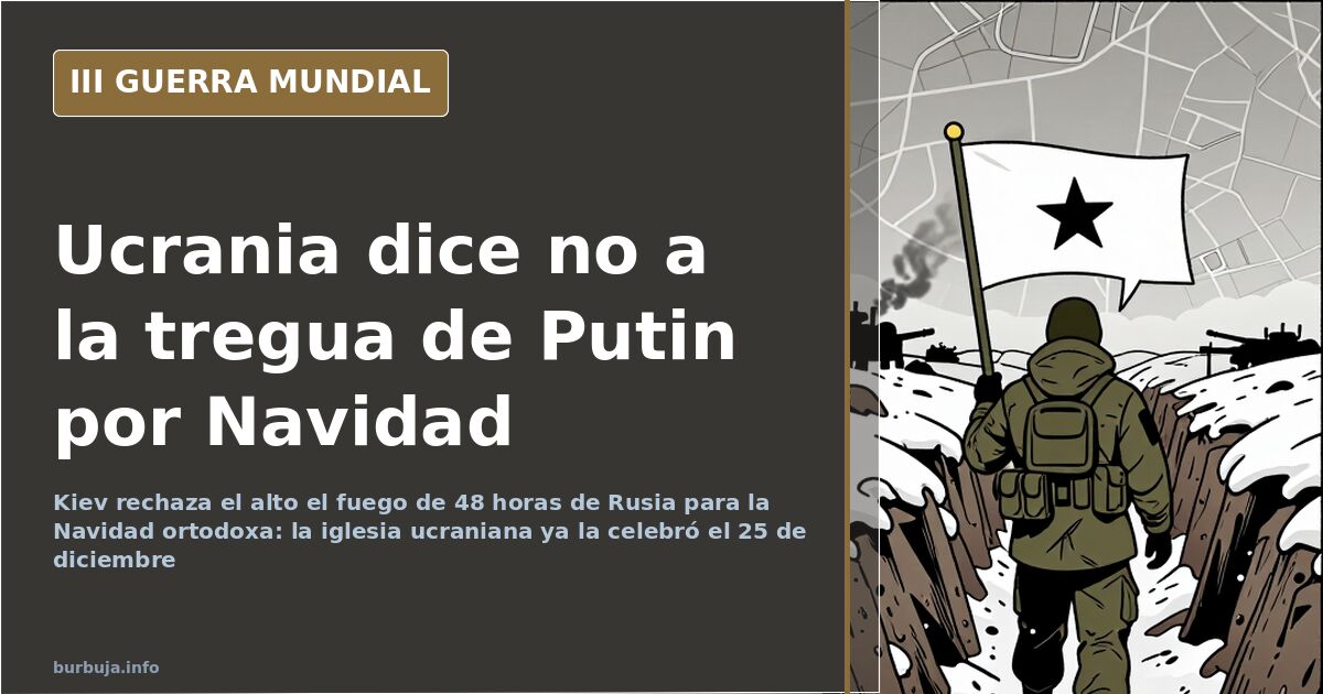Kiev rechaza el alto el fuego de 48 horas anunciado por Rusia