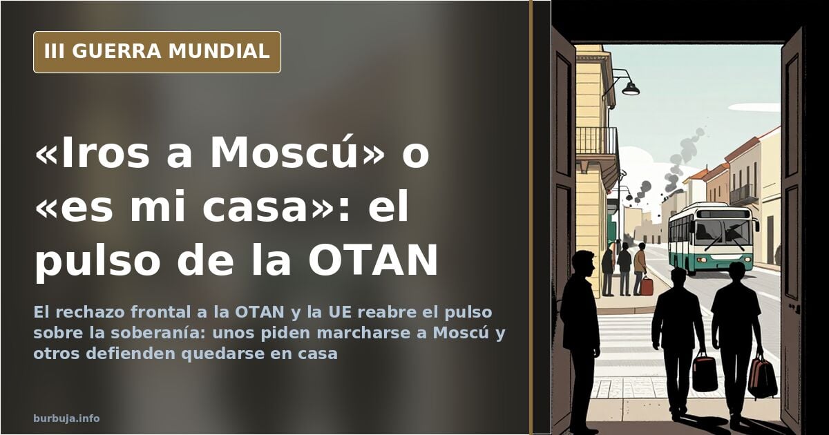 Spaniens NATO-Debatte: 'Geht nach Moskau' oder 'Hier ist mein Zuhause'