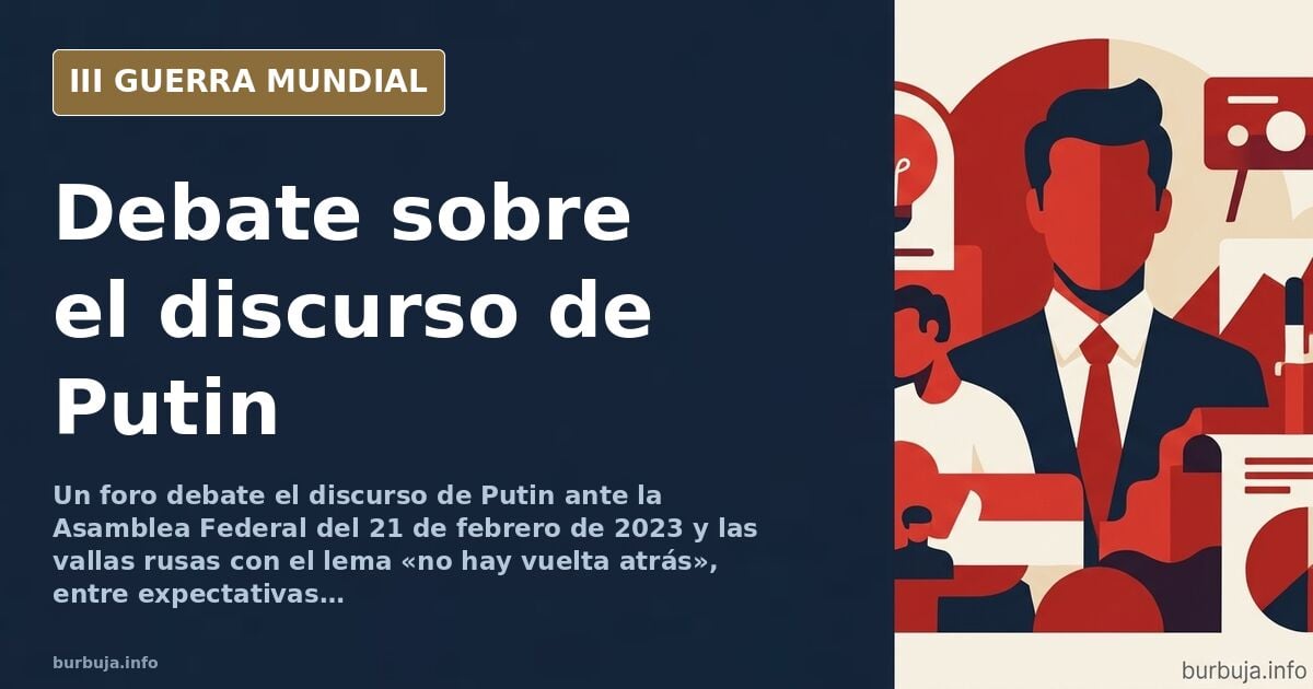 Participantes de un foro debaten sobre el discurso de Putin ante la Asamblea Federal y las vallas con el lema no hay vuelta a