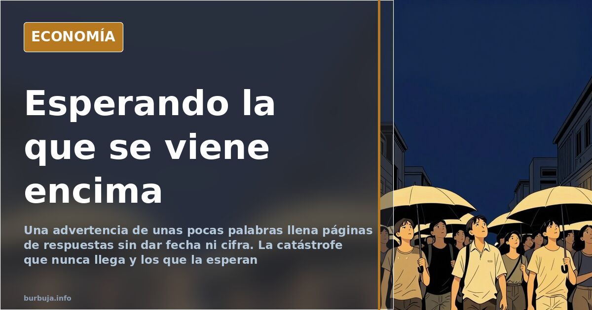 «Se va a liar»: un forero avisa y nadie dice cuándo