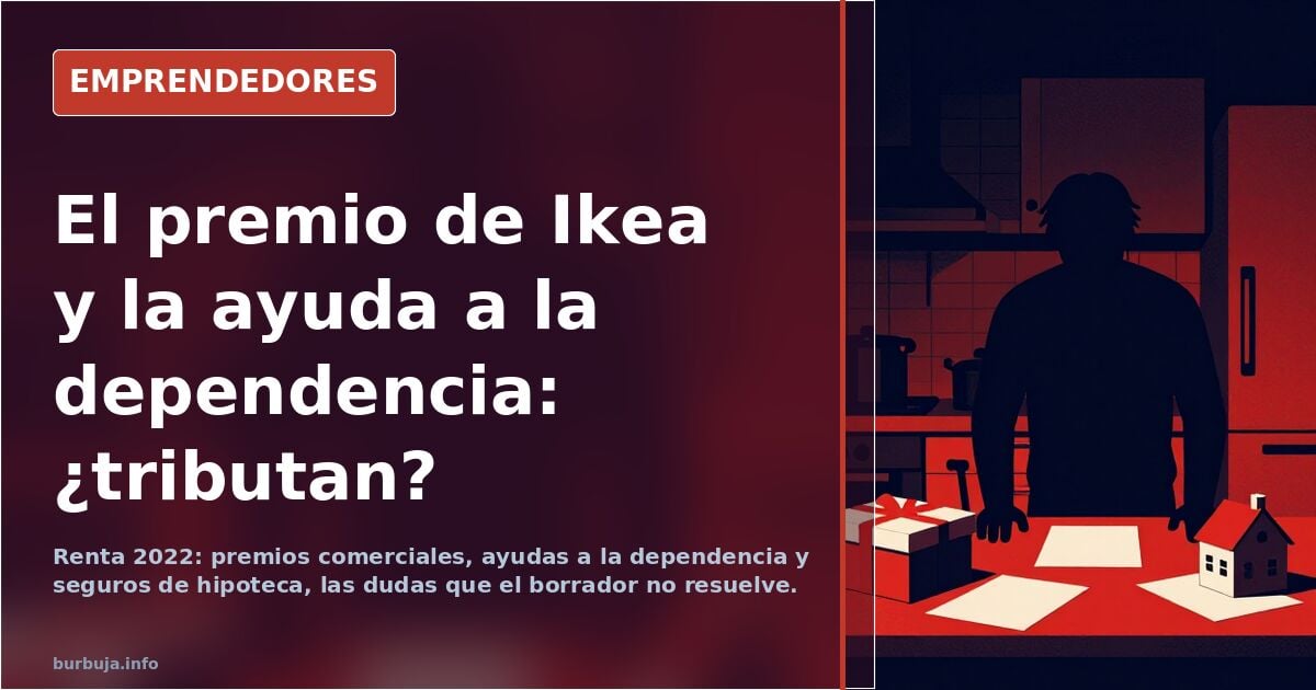 Spain's 2022 Tax Return: Prizes, Aid and Deductions Raise Doubts