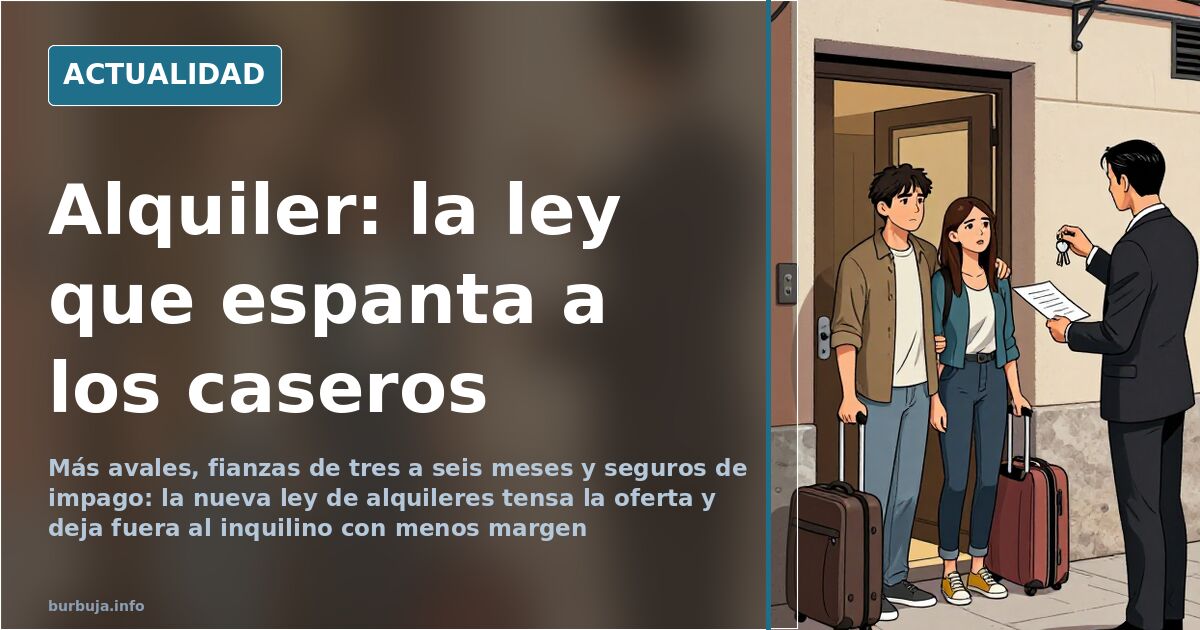 Alquiler: más garantías al casero y menos oferta disponible