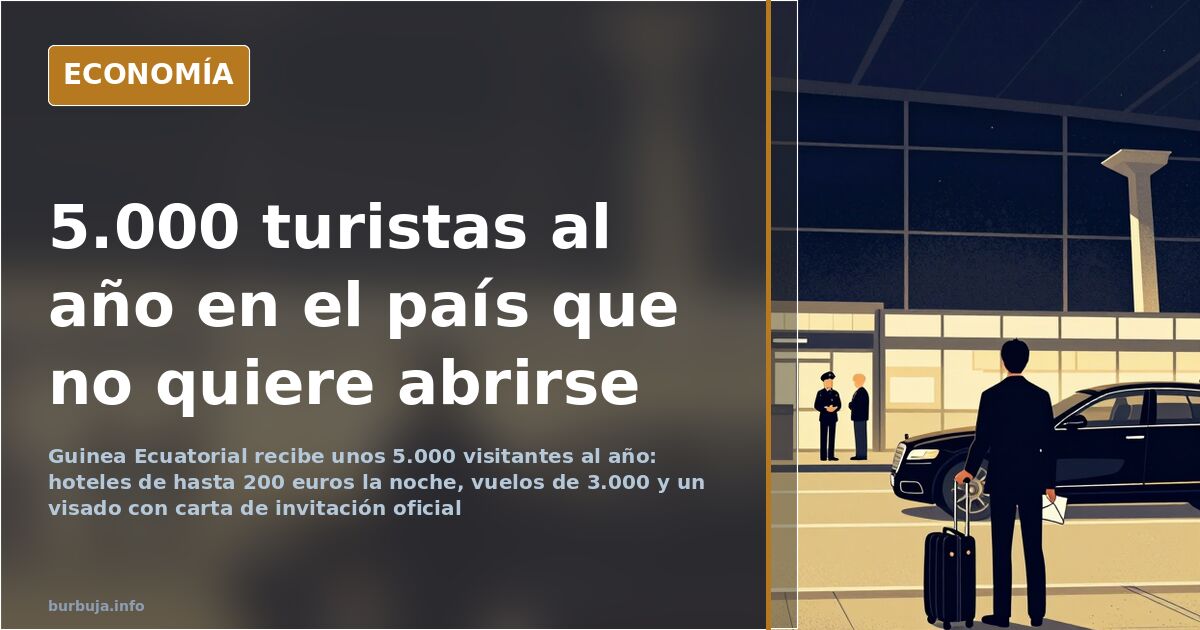 Por qué Guinea Ecuatorial recibe solo 5.000 visitantes al año