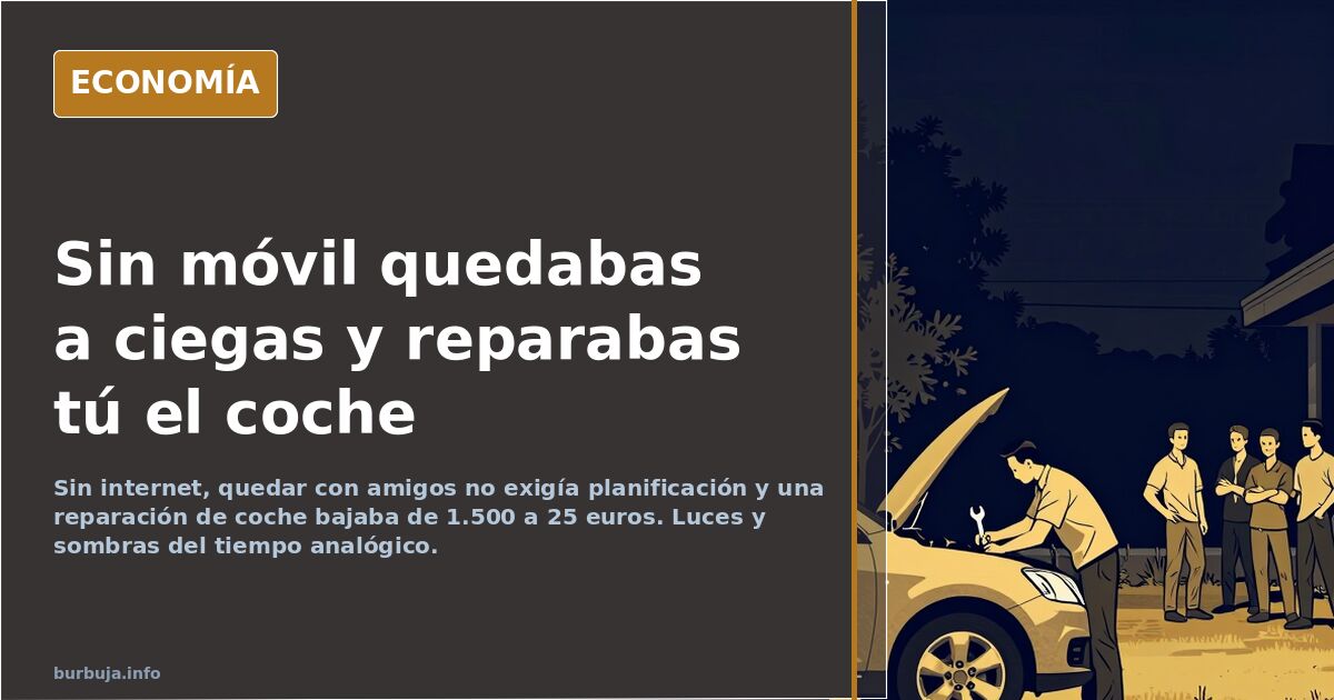 Vida sin redes: citas sin móvil y reparación de 1.500 a 25 euros