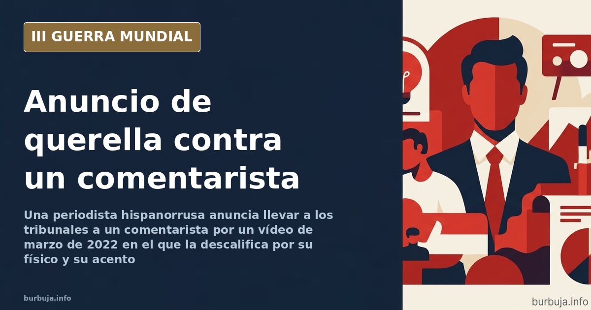 Una periodista anuncia una querella contra un comentarista por un vídeo de 2022