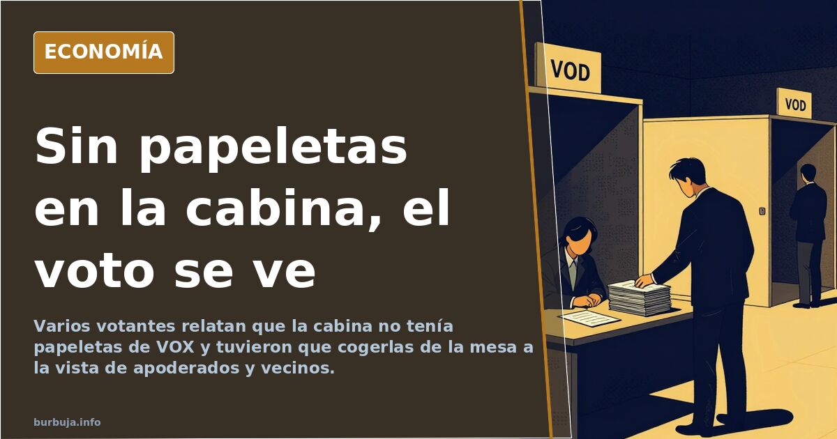 Cabina de votación vacía junto a la mesa con montones de papeletas de VOX y apoderados observando a los votantes