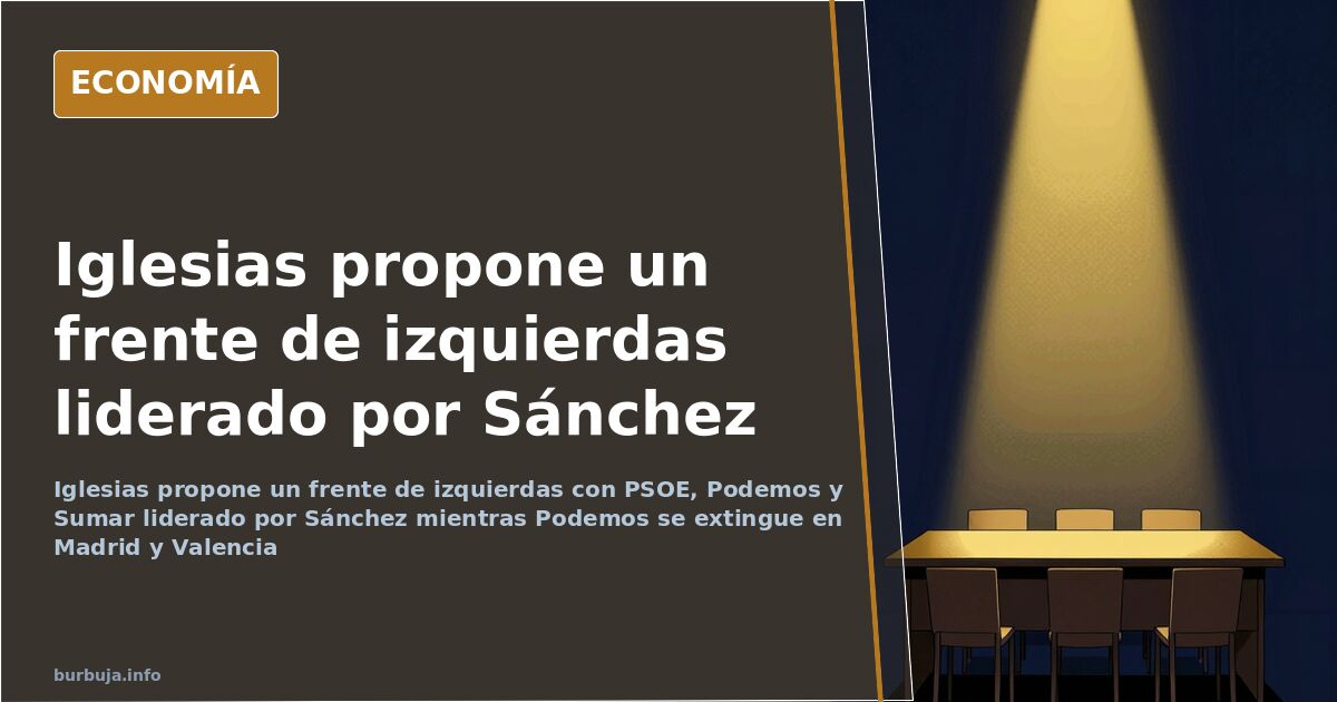 Iglesias pide un frente de izquierdas con PSOE, Podemos y Sumar