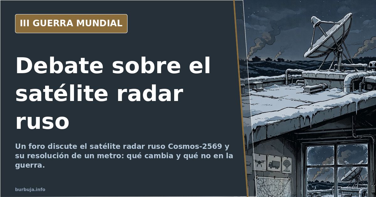 Debate por el Cosmos-2569, un satélite radar ruso