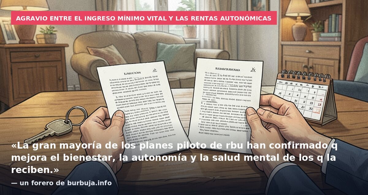 Agravio entre el Ingreso Mínimo Vital y las rentas autonómicas: «La gran mayoría de los planes piloto de rbu han confirmado q mejora el bienestar, la autonomía y la salud mental de los q la reciben.» — un forero de burbuja.info