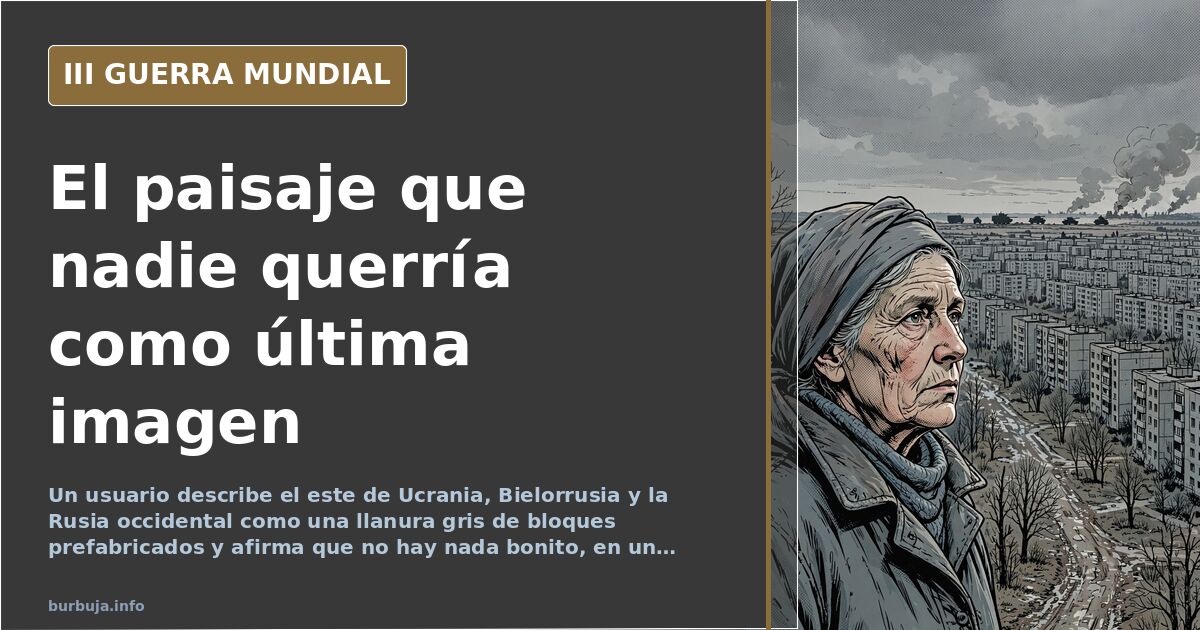 Un forero dice que la llanura del Este es «una puta mierda de paisajes»