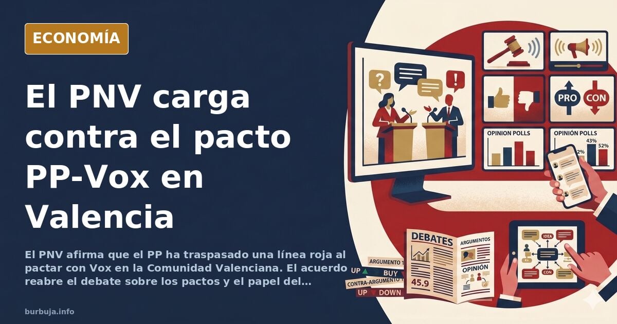 El PNV ve «línea roja» en el pacto PP-Vox en Valencia