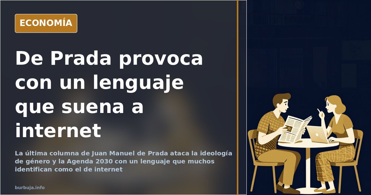 La columna de De Prada que suena a internet