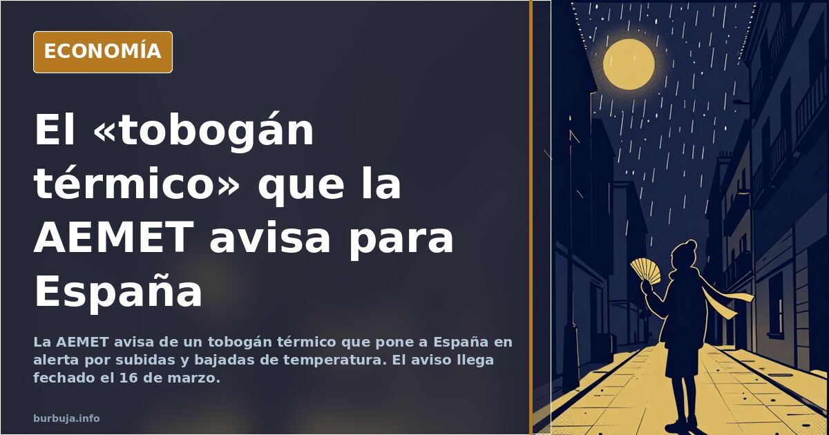 AEMET avisa de un «tobogán térmico» en España