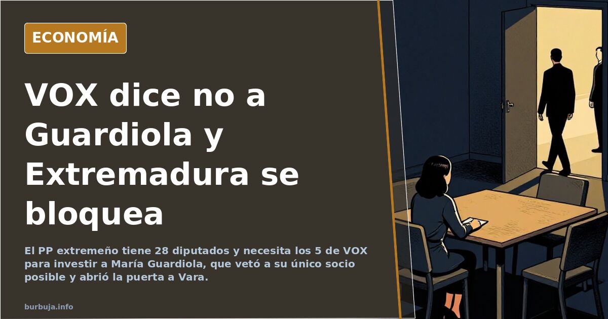 VOX rechaza sostener a Guardiola en Extremadura