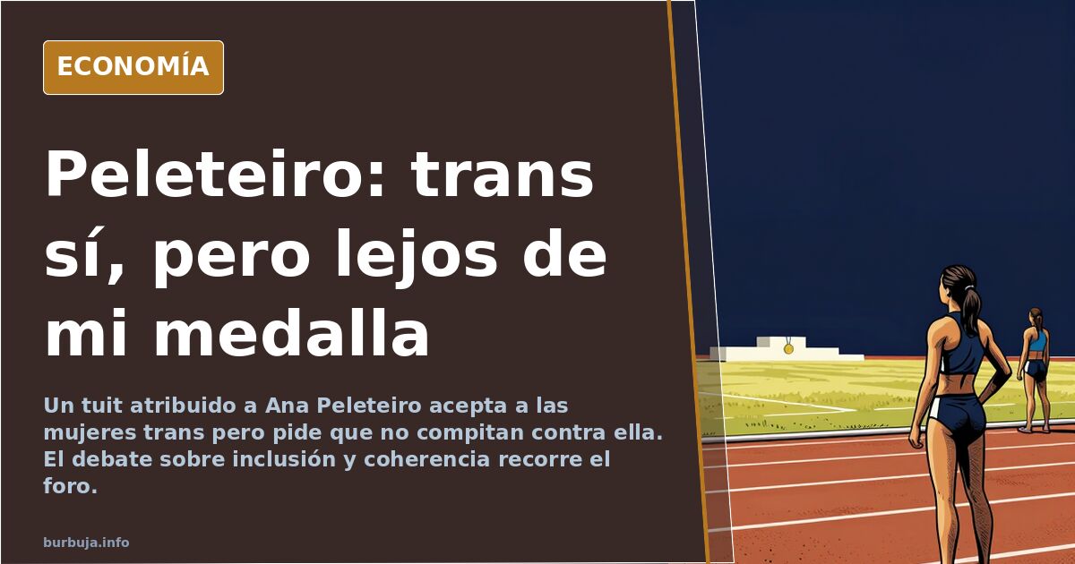 Peleteiro: «Las trans son mujeres, pero si saltan más, a la petanca»