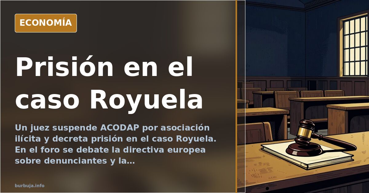 Un juez suspende ACODAP y decreta prisión en el caso Royuela