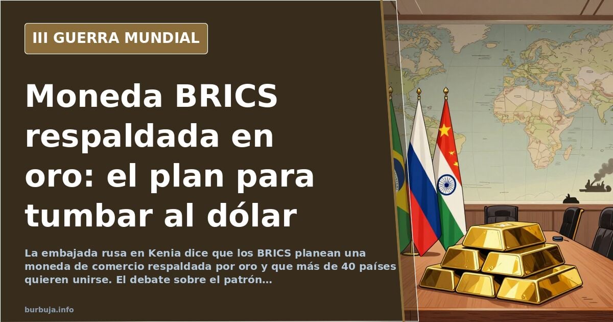 Russia announces gold-backed BRICS currency on social media