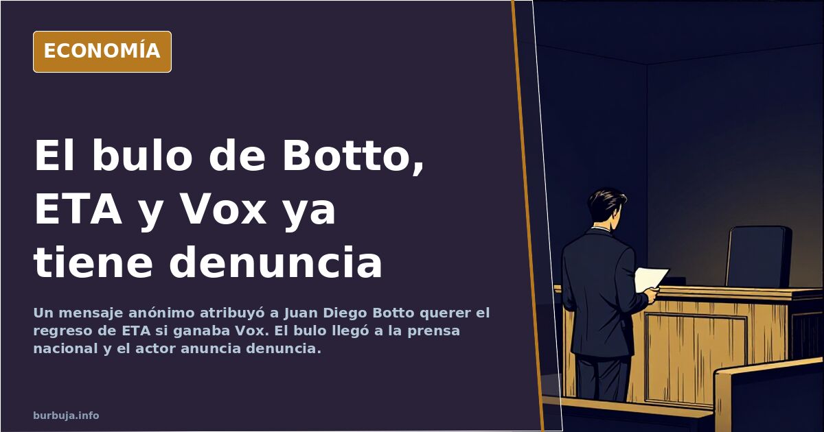 Recorte de prensa digital sobre la denuncia del actor Juan Diego Botto por un bulo de Vox y ETA difundido en internet