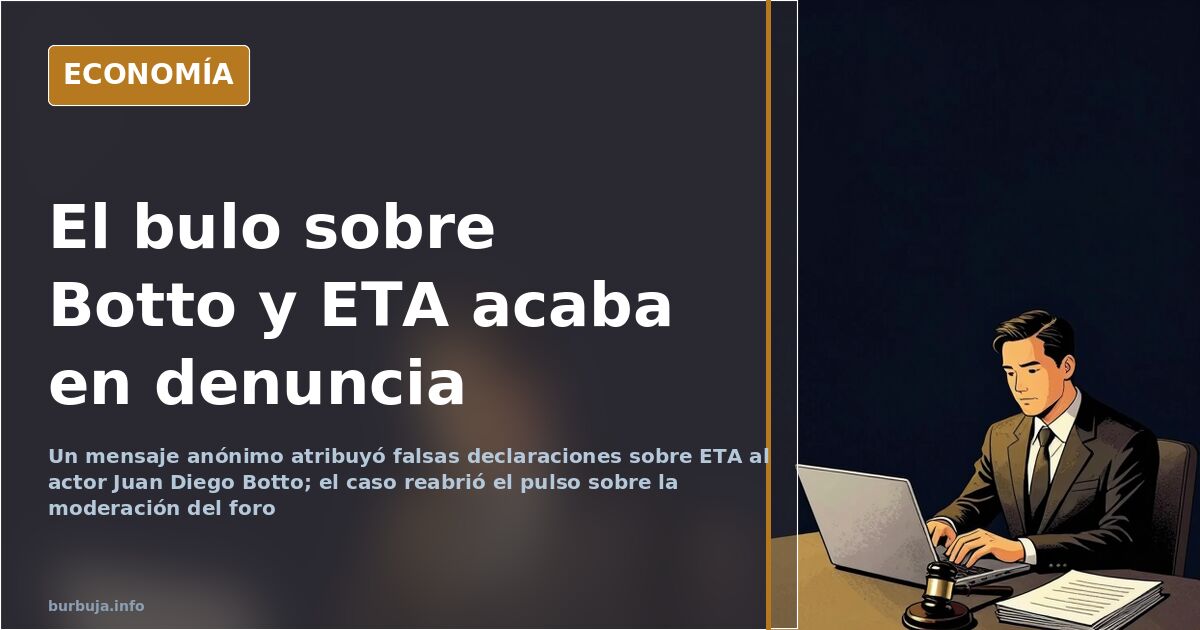 Un bulo sobre Botto y ETA termina en denuncia ante la Policía