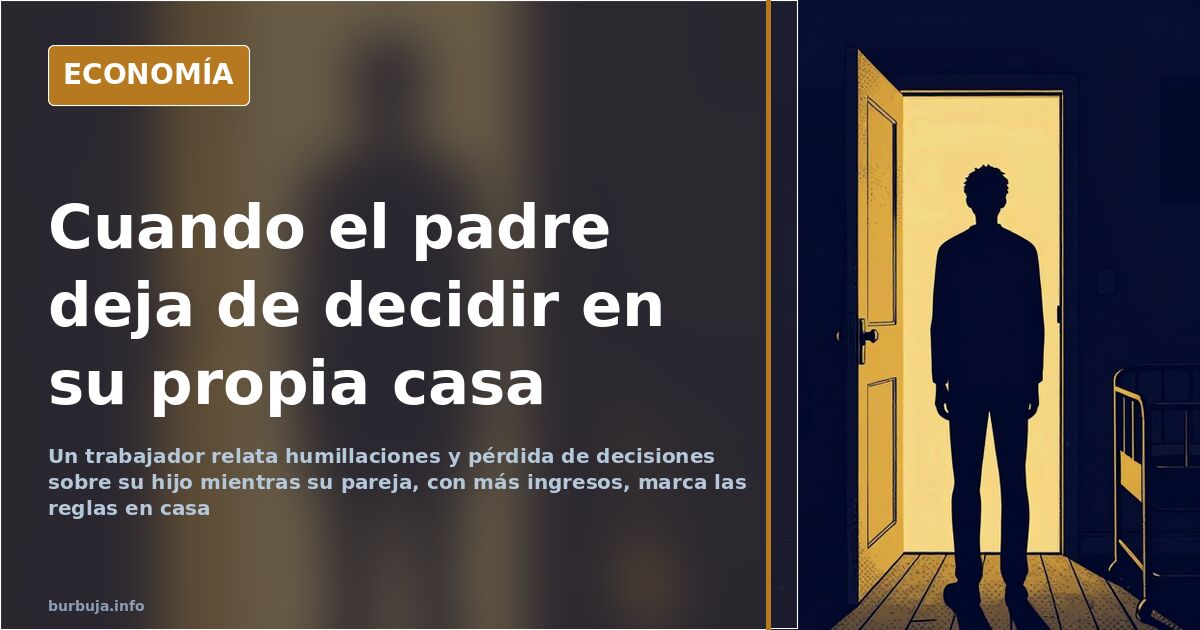 Un padre relata que su pareja le humilla y no le deja decidir