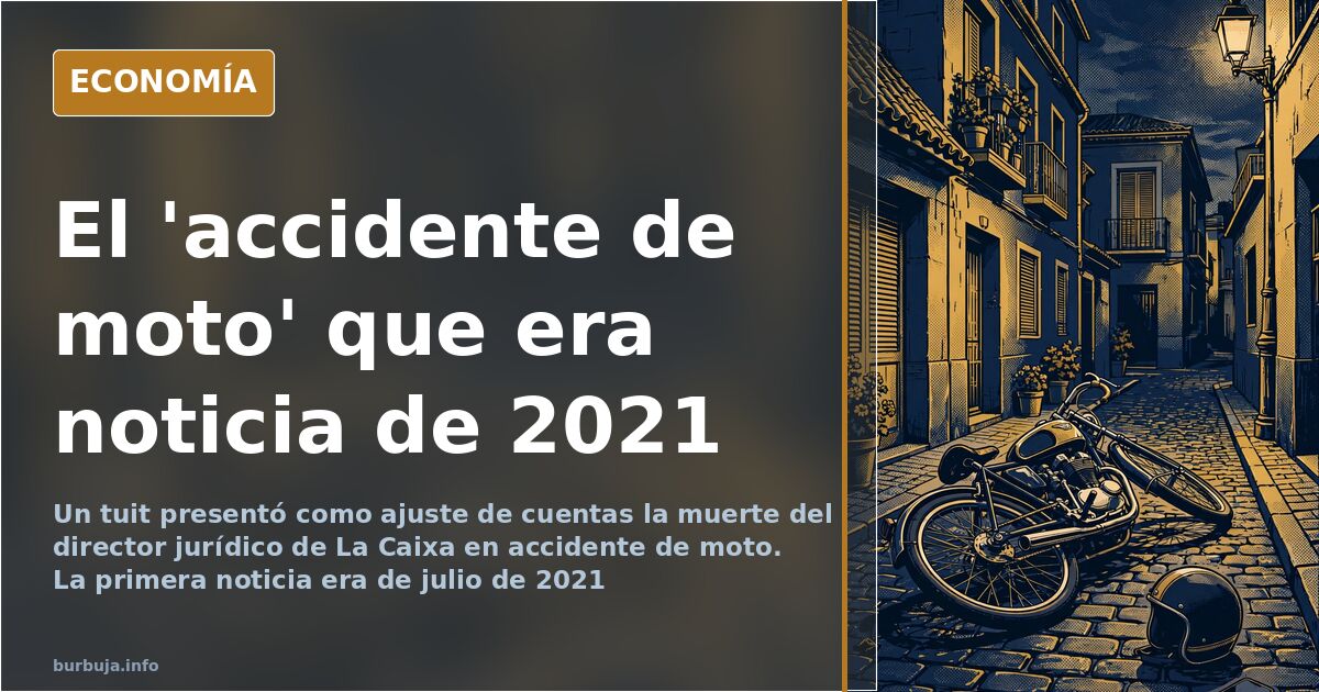 Directivo de La Caixa muerto en moto: el bulo que ignoró la fecha
