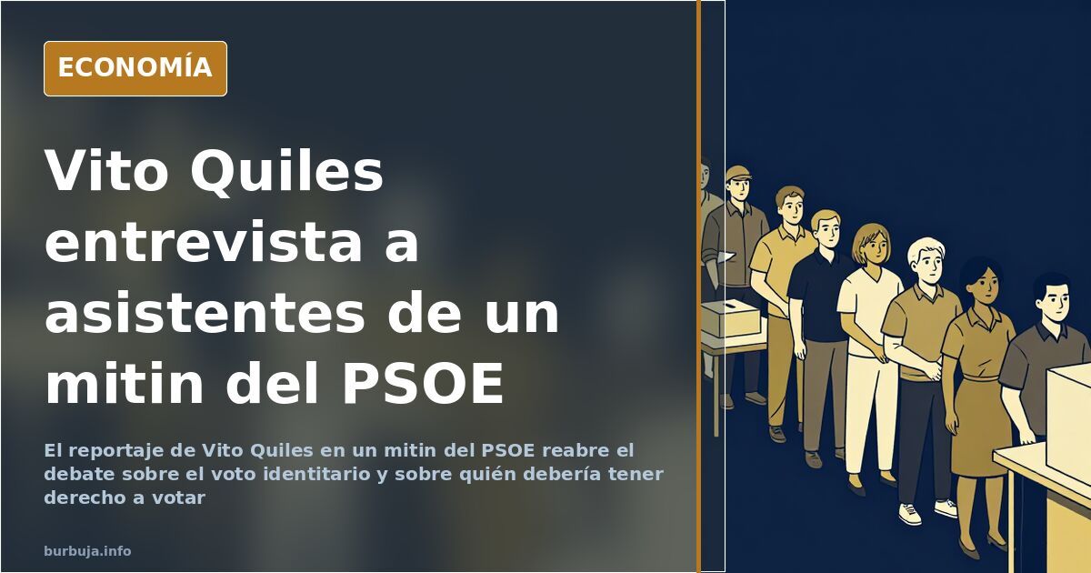 Vito Quiles y los votantes del PSOE: el voto como camiseta