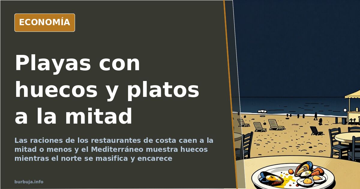 Playas a medio gas y raciones a la mitad: el verano no cuadra