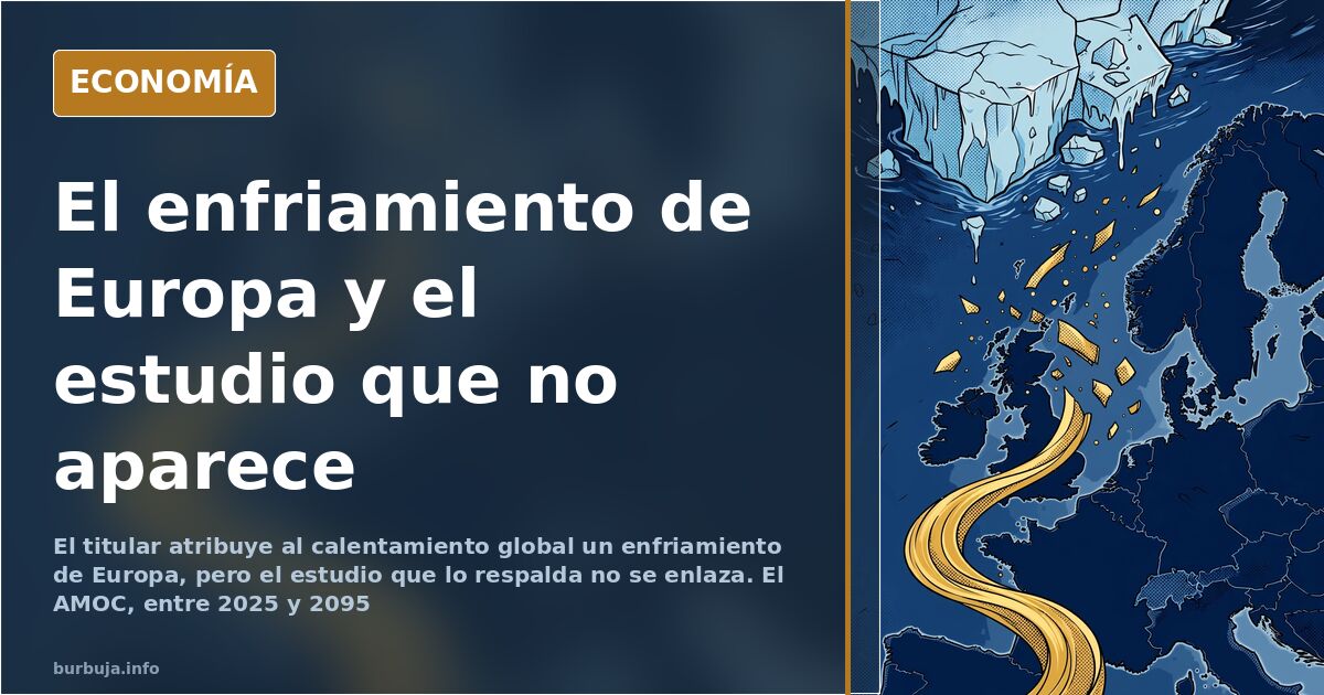 Un titular sobre el enfriamiento de Europa sin estudio enlazado