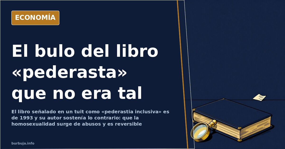 El libro de 1993 que un tuit vendió como «pederastia infantil»