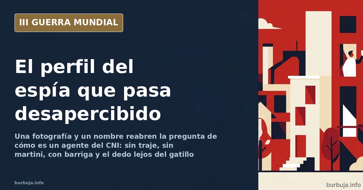 Imagen ilustrativa del debate sobre el perfil anodino de los agentes del CNI