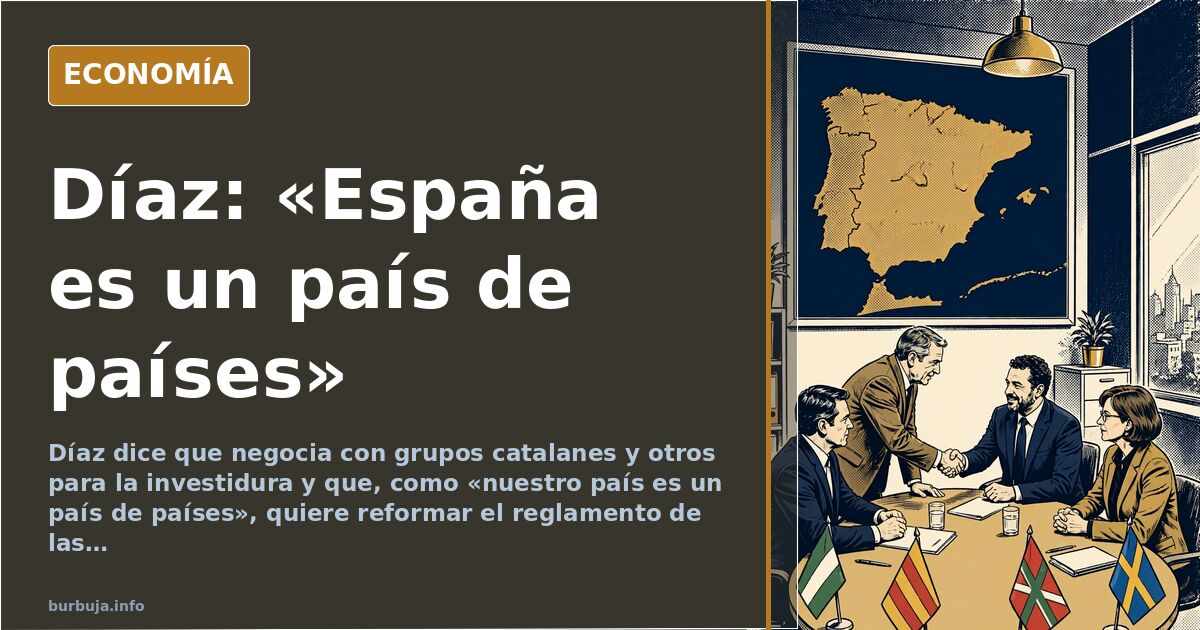 Díaz: «España es un país de países»