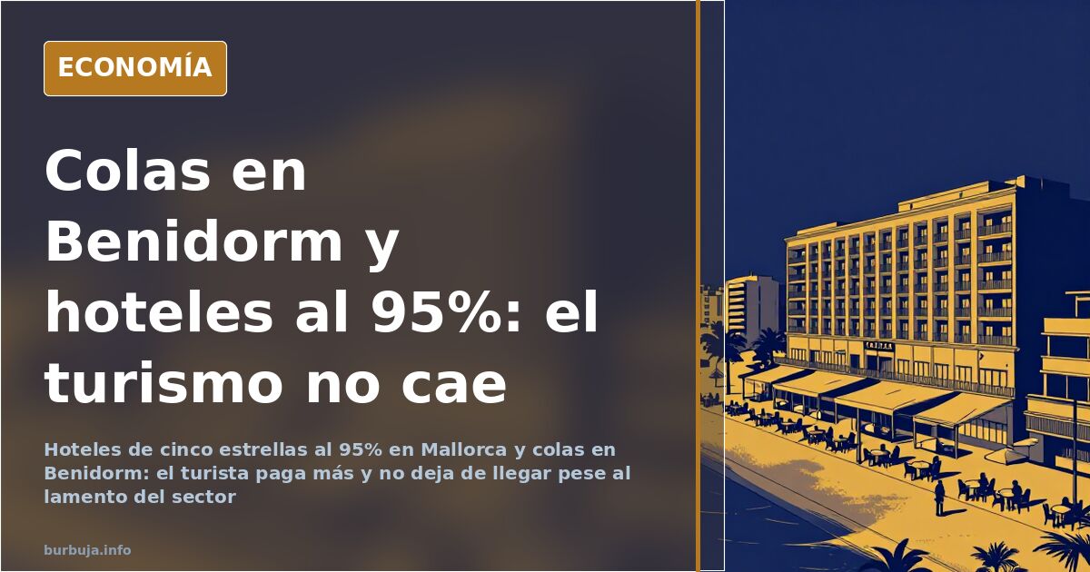 Ocupaciones récord y precios altos: el turismo no va mal