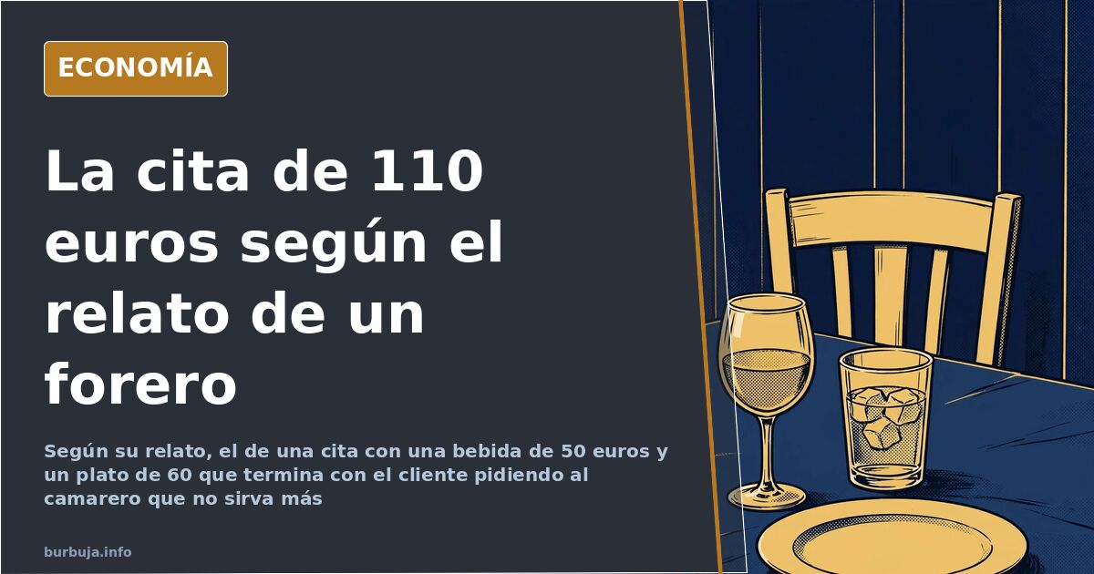 La cuenta de la primera cita: 110 euros según su relato