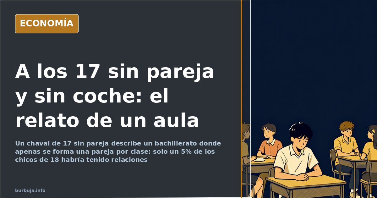 Su sobrino de 17 no ha tenido pareja y no es el único del aula