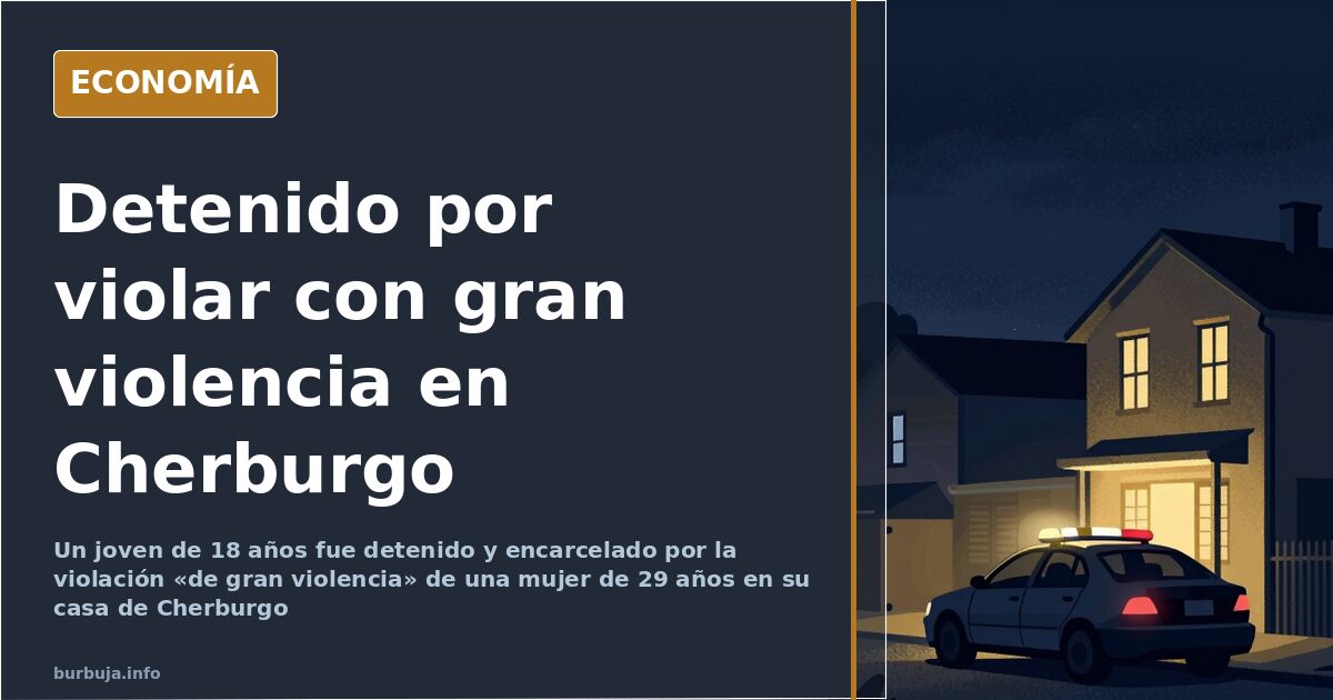 Acusado de una violación «de gran violencia» en Cherburgo