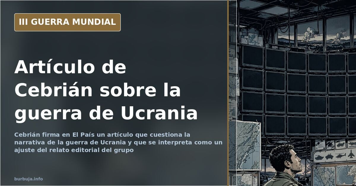 Cebrián stellt in El País Ukraine-Krieg-Narrativ infrage