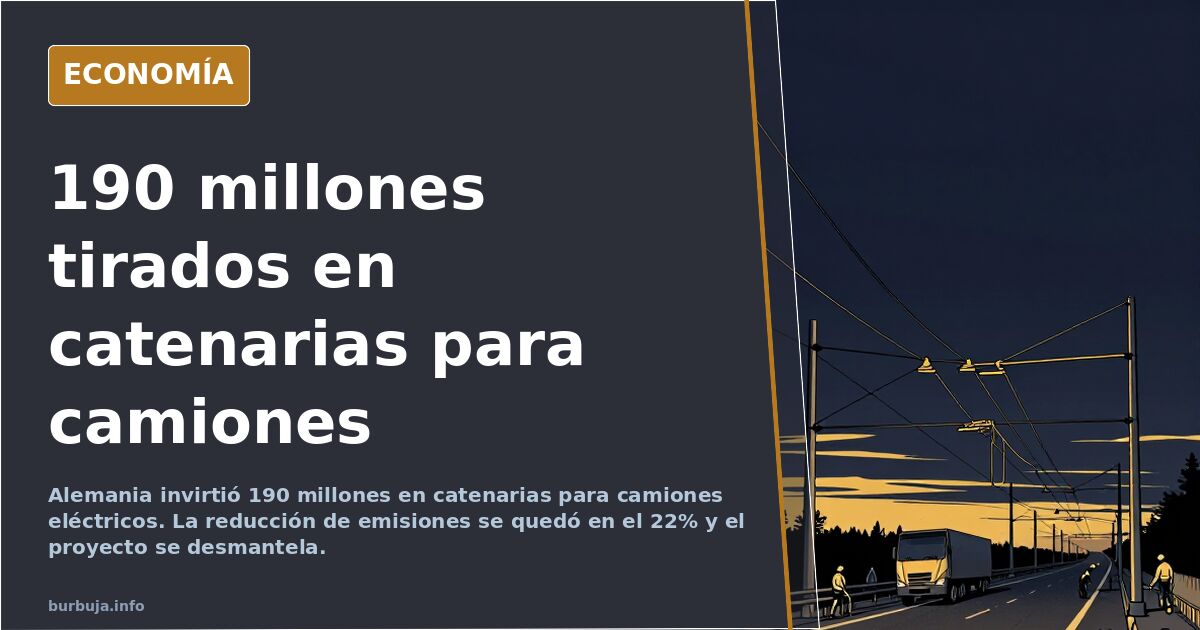 Alemania gastó 190 millones en camiones con catenaria: fracaso