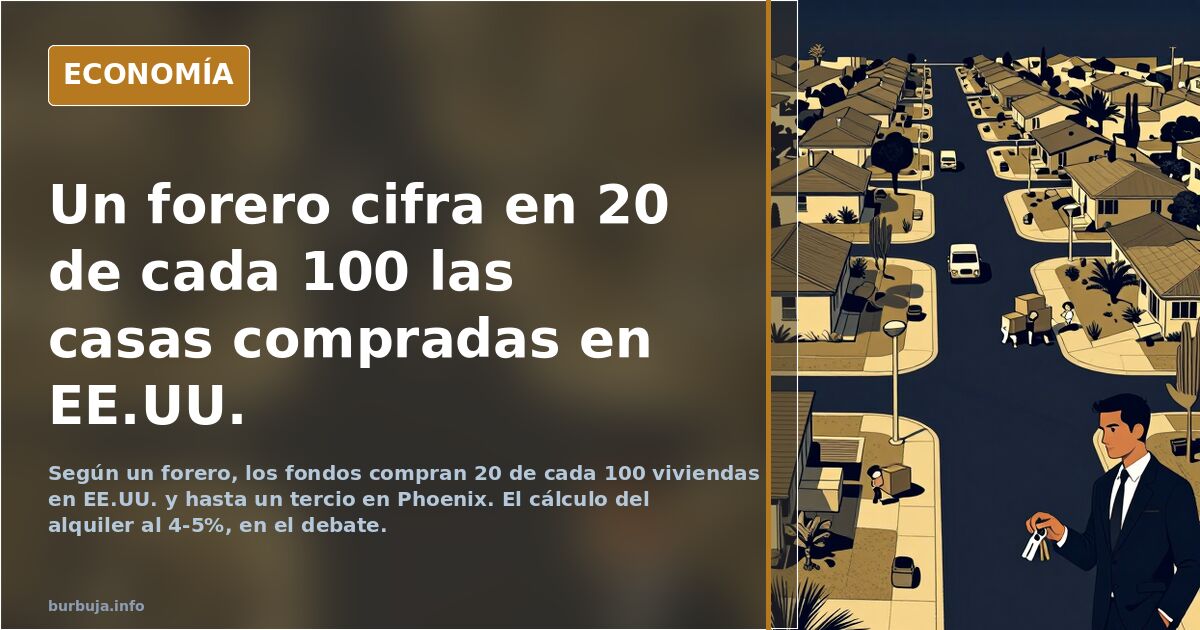 «20 de cada 100 viviendas en EE.UU.», según un forero