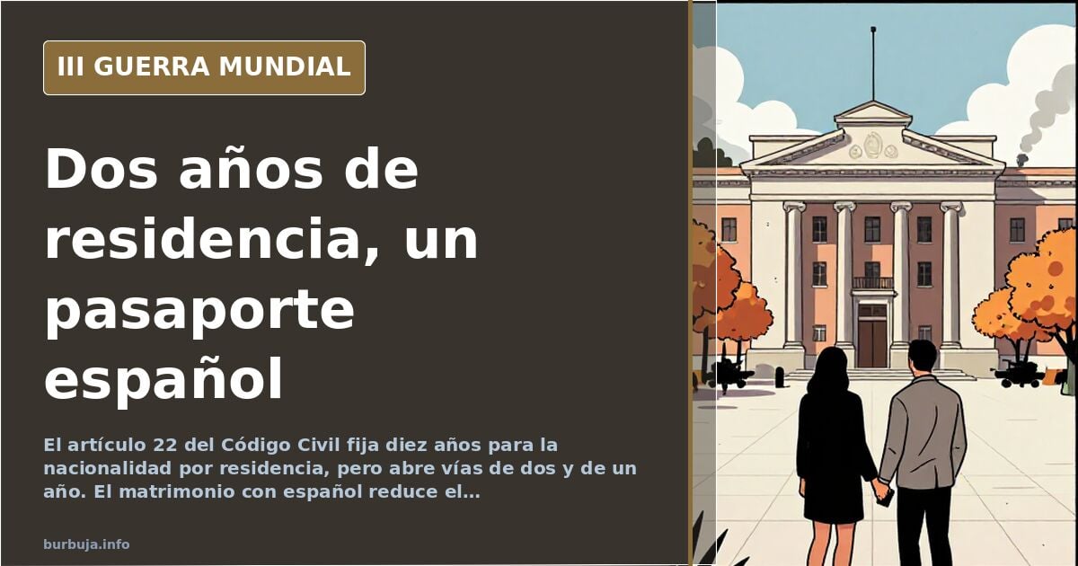 Spaniens Schnellweg zur Staatsbürgerschaft: Zwei-Jahres-Regeln