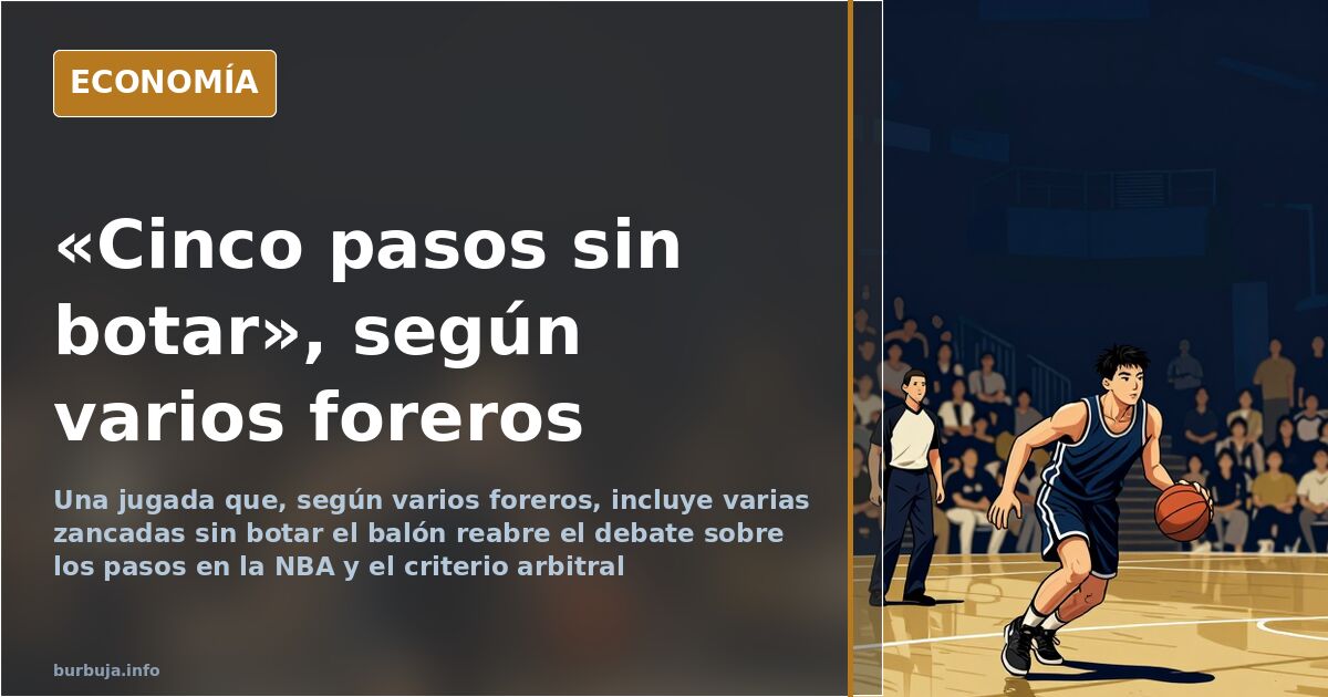 «Cinco pasos sin botar», según foreros: debate en la NBA