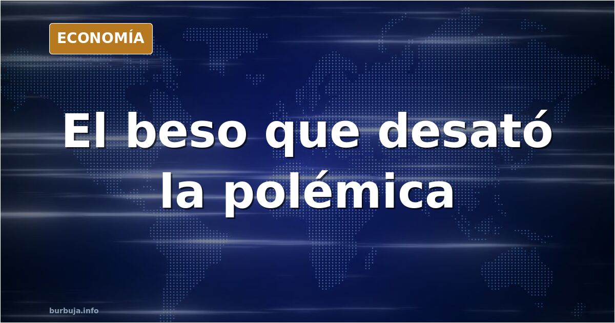 Rubiales: el beso que desata una crisis