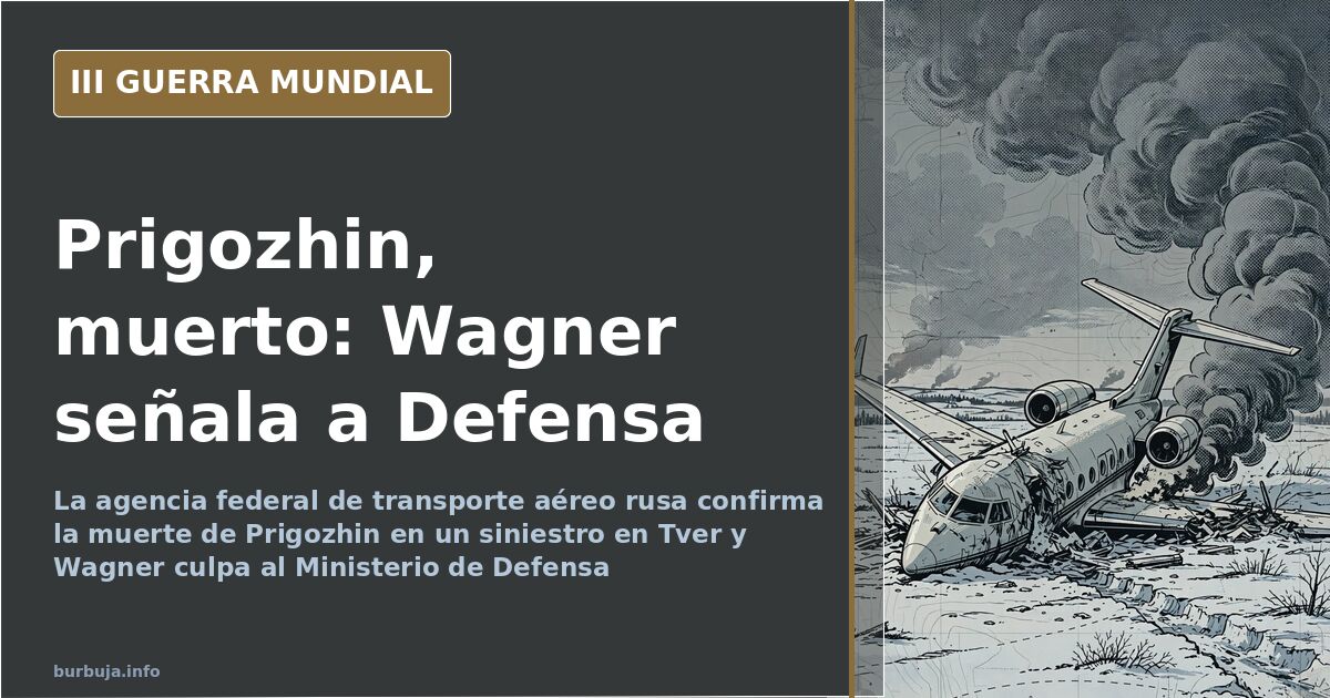 Prigoschin stirbt bei Flugzeugabsturz in Region Twer