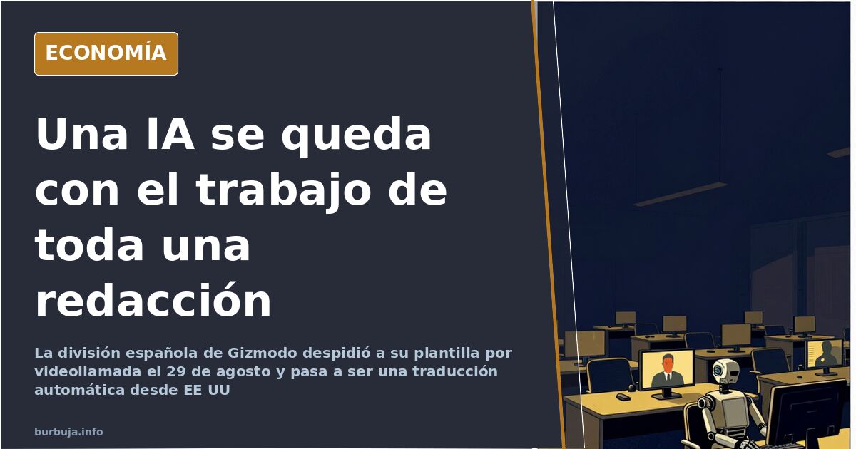 Gizmodo España cierra su redacción y pasa a traducirse con IA