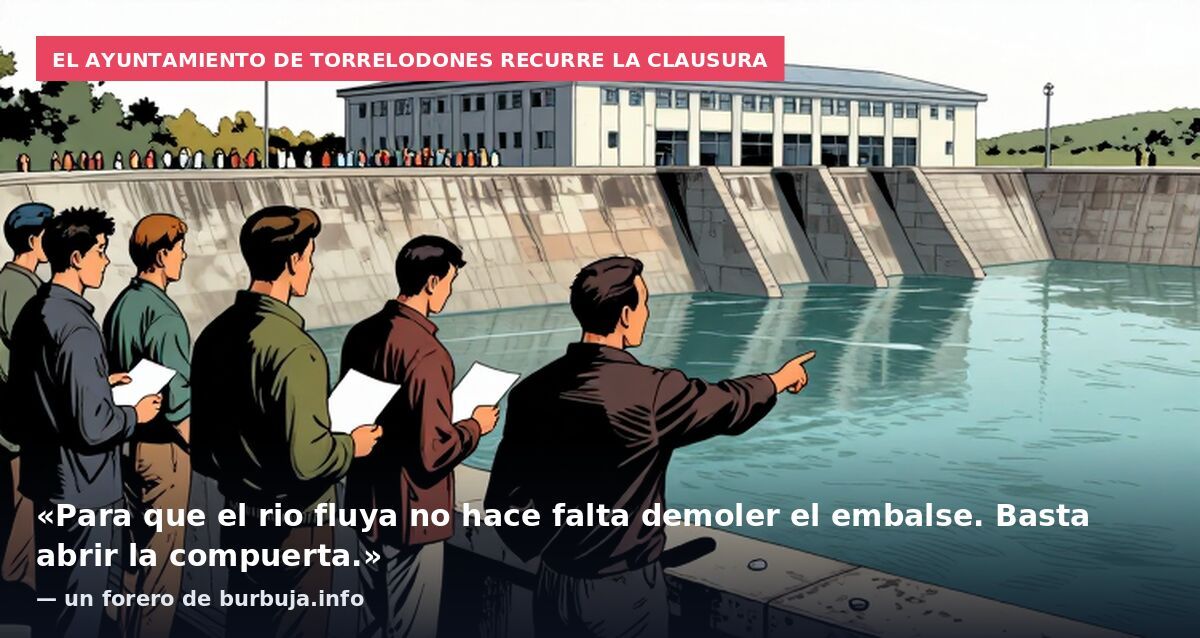 El Ayuntamiento de Torrelodones recurre la clausura: «Para que el rio fluya no hace falta demoler el embalse. Basta abrir la compuerta.» — un forero de burbuja.info