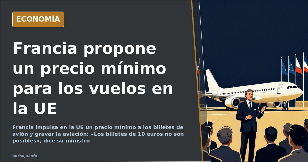Francia propone un precio mínimo a los vuelos baratos en la UE