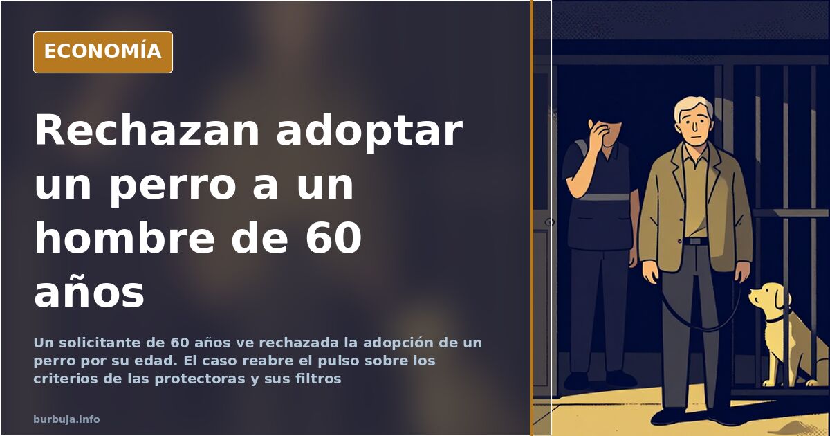 Adopción de perros vetada a un solicitante de 60 años