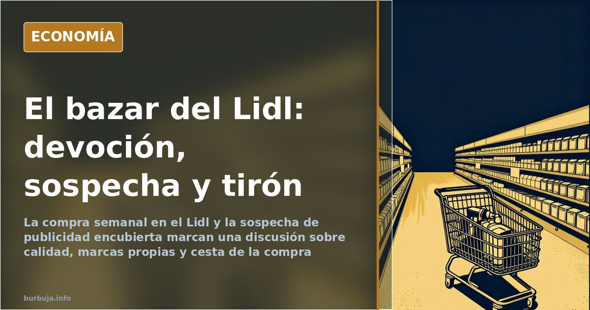 Lidl: el bazar barato que convierte una compra en polémica