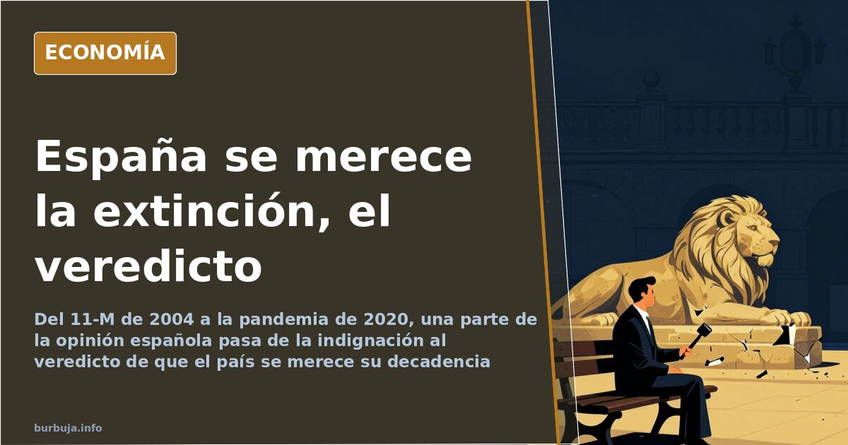 Del 11-M a 2020: por qué muchos dan España por perdida